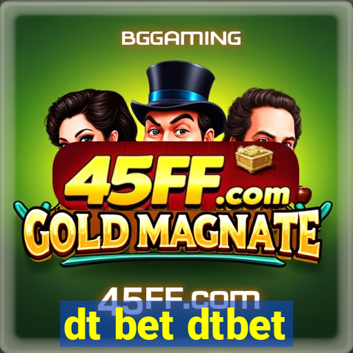 dt bet dtbet
